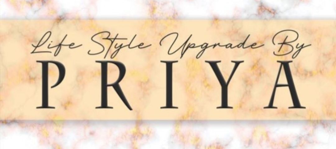 Lifestyle upgrade by priya