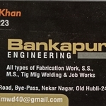 Business logo of BANKAPUR ENGINEERING WORK