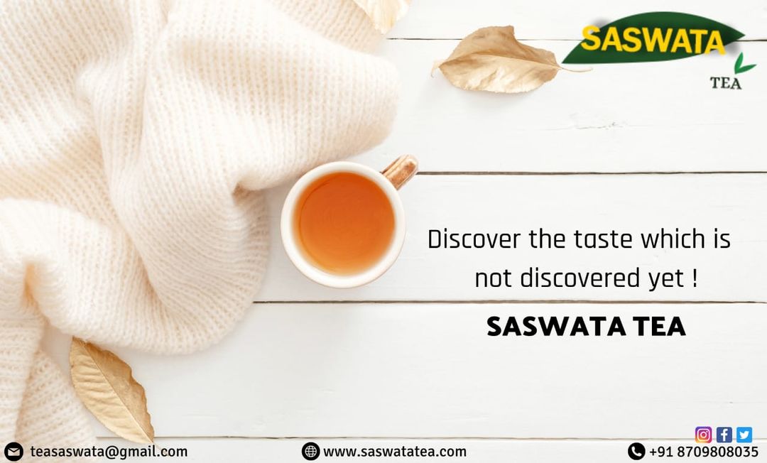 Post image Saswata Tea is the premium tea brand of India