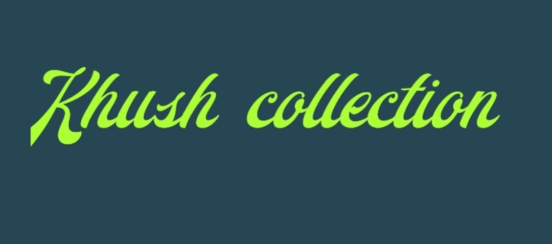 Khush collection