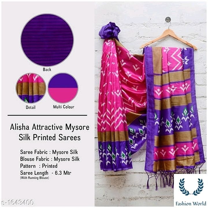 Post image Catalog Name: *Alisha Attractive Mysore Silk Printed Sarees*
 
 Fabric: Saree - Mysore Silk, Blouse - Mysore Silk
 
 Size: Saree Length With Running Blouse - 6.3 Mtr
 
 Work: Printed