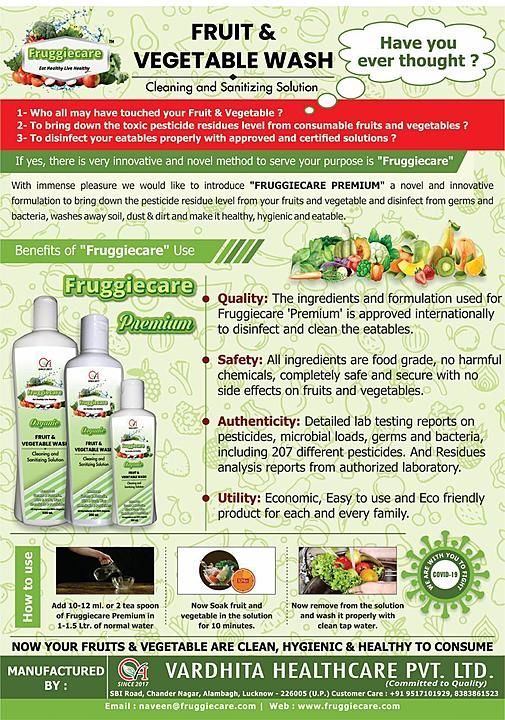Post image Fruggiecare premium is an approved and certified product to wash your fruits and vegetables. It makes fruits and vegetables healthy, hygienic and etable. Fruggiecare premium helps to remove germs and bacteria, dirt and dust, pesticides, chemicals and waxes from your fruits and vegetables.