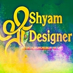 Business logo of Shree Shyam Designer