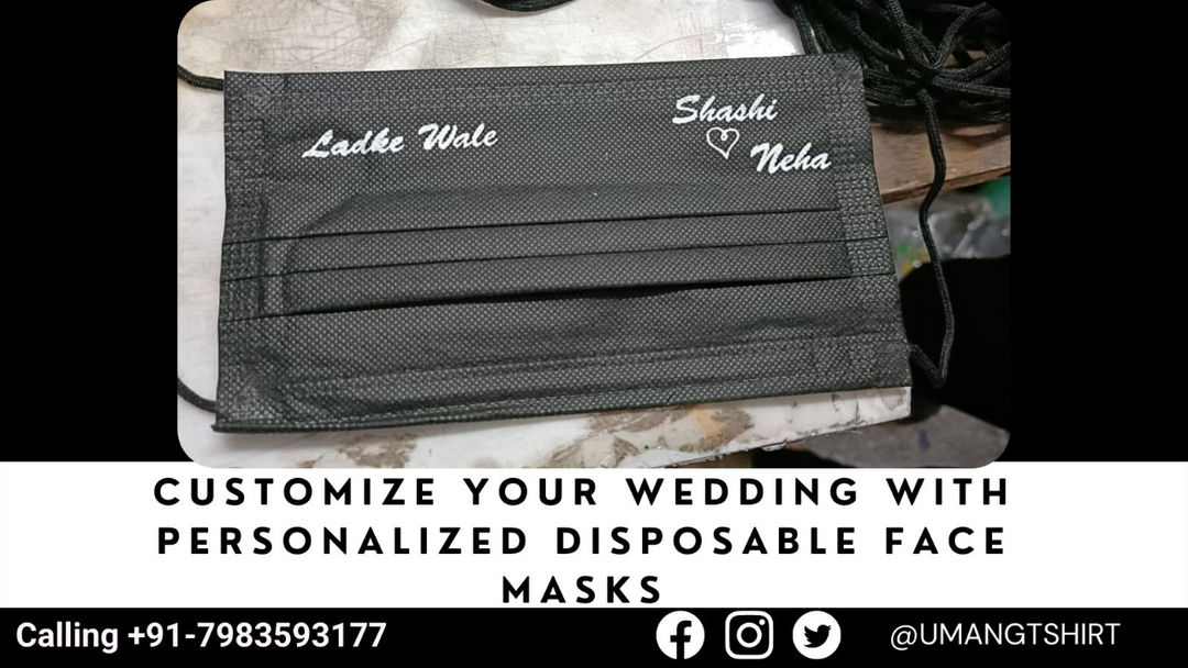 Post image Manufacturer of WEDDING FACE MASK - Printed Mask For wedding guests / Adults, Face Mask With Meltblown Layer offered by @umangtshirtprinting
Celebrate safely with a set of personalized disposable masks! Perfect for wedding, engagement party, anniversary, birthday, or any special gathering.
If you have a question, please call us on +91 7983593177 (8:00 AM to 8:00 PM. Monday to Saturday) or email us at umangtshirt@yahoo.com
Urgent Delivery In bengaluru karnataka, Mumbai, Chennai, Kolkata, Hyderabad, Pune
Custom face mask printing India
#weddingmasks #personalizedmasksforwedding #masks #weddingfacemask #CustomWeddingFaceMask #CustomWeddingFaceMaskprinted #PersonalisedFaceMasks #wedding #3plywedding #mask #3ply #maskprinting #maskforwedding #customized #delhi #kerala #mumbai #chennai #benguluru #india #coimbatore #south #umangcorporation #weddingmaskprinting #weddingday
wedding masks for guests golden mask for wedding online wedding mask for bride and groom couple masks for wedding online wedding mask online amazon wedding masks india online fancy masks for wedding near me wedding masks for sale  - Face Masks for Wedding Guests, Personalized Wedding Favors, #WeddingGifts, Indian Made - Custom Designer Face Masks for Brides, Grooms, Bridesmaids, Groomsmen, Guests - Indian Wedding Face Masks for COVID Weddings 2022, Designer face masks for Guests