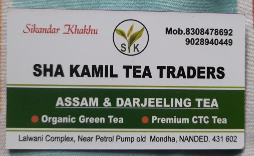 Post image My shops name SHA KAMIL TEA TRADERS