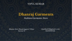 Business logo of Dhanraj Garments
