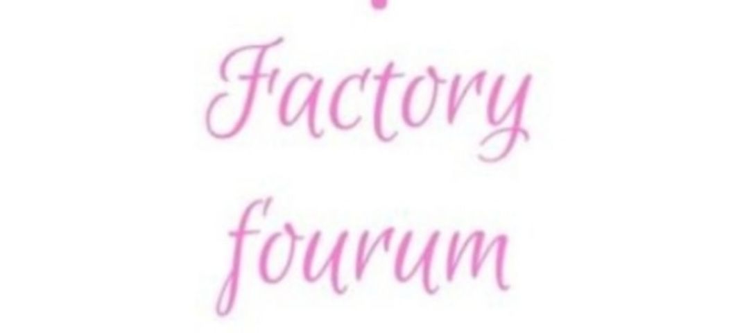 Factory fourum