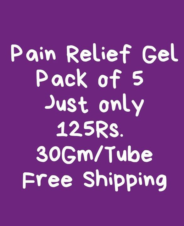 Post image Pain Relief gel30gm eachPack. Of 5.gelWhat'sapp to 9924272501