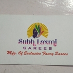 Business logo of Subh Laxmi Sarees