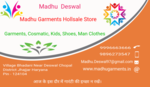 Business logo of Madhu Garments Hollsale Store