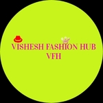 Business logo of VISHESH FASHION HUB
