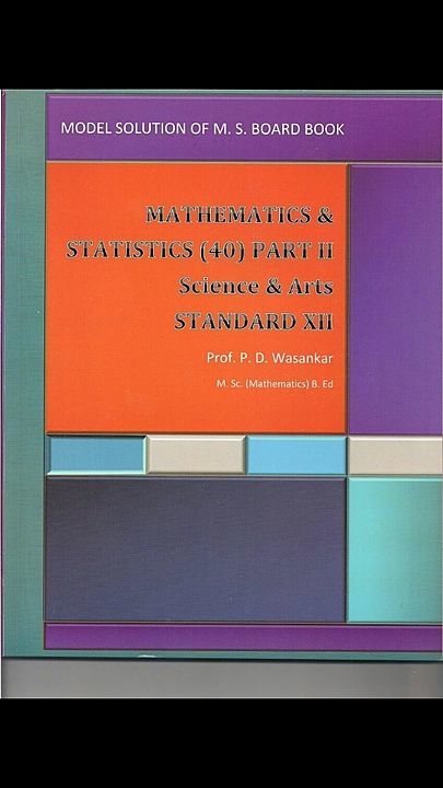 12th Standard Mathematics Part 2 uploaded by Chaitanya Wasankar Anar on 6/14/2020