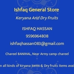 Business logo of Ishfaq dry fruits and multipurpose store