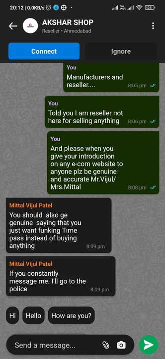 Post image Utter nonsense guy name Vijul saying owner is Mittal Patel as manufacturer and she is asking me to varify my profile from another account as reseller, using fall language pls note Anar, I sent you ss of the same on whatsApp as well pls check