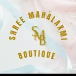 Business logo of Shree Mahalaxmi Boutique n Collection