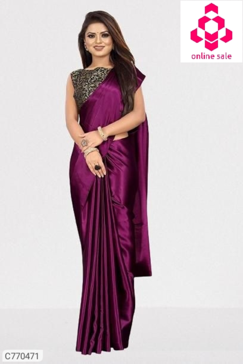 Post image *Catalog Name:* Glamourous Satin Solid Regular Sarees⚡⚡ Quantity: Only 5 units available⚡⚡*Details:*Description: It has 1 Piece of Saree With Running BlouseFabric: Saree: Satin, Blouse: Jacquard SilkLength: Saree with Running Blouse: 6.30mtrWork: Saree: Solid, Blouse: JacquardDesigns: 8💥 *FREE Shipping* 💥 *FREE COD*💥 *FREE Return &amp; 100% Refund*🚚 *Delivery:* Within 7 daysRs 455