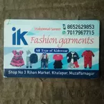 Business logo of I.k fashion garments
