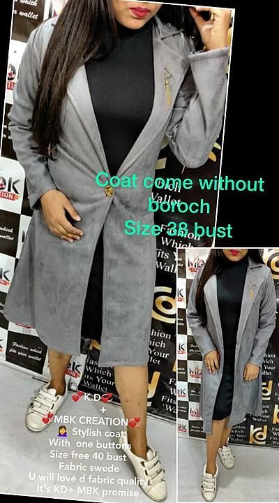 Post image 💁‍♀️ stylish coat

Single button

Without broch

Size free till 38 bust

Fabric swede

Price 1099 ship free

Slightly color variations possible
U will love d fabric quality 
It's kd n mbk promise
