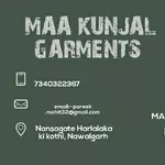 Business logo of Maa kunjal garments