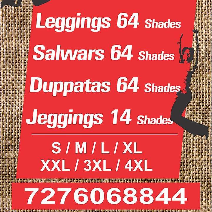 Leggings S/M/L/XL/XXL/3XL, Salwar XXL, Duppatas Chiffon 2.25 mtr, Jeggings Ankel length S to 3XL  uploaded by Hp fashion  on 11/13/2020