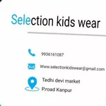 Business logo of Selection kids wear