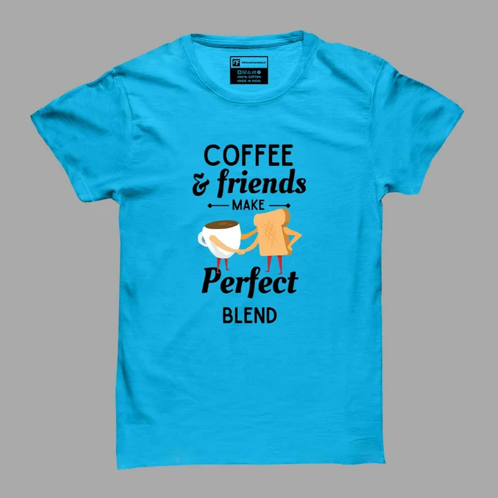 Coffee & Friends Make Perfect Blend uploaded by Nik Fashions on 7/25/2022