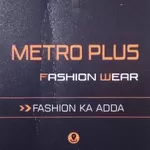 Business logo of Metro plus fashion wear