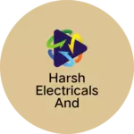 Business logo of Harsh electricals and electronic