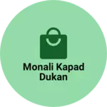 Business logo of Monali kapad dukan