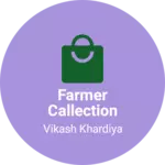 Business logo of Farmer callection