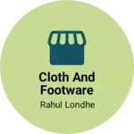 Business logo of Cloth and footware