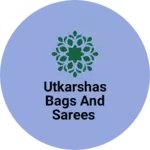 Business logo of Utkarshas bags and sarees