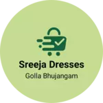 Business logo of Sreeja dresses