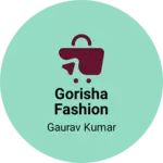 Business logo of Gorisha fashion