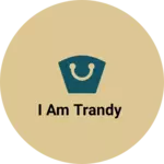 Business logo of I am trandy