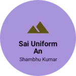 Business logo of Sai uniform an