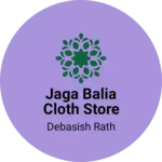 Business logo of Jaga Balia cloth store