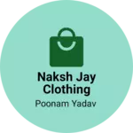Business logo of Naksh Jay clothing corner