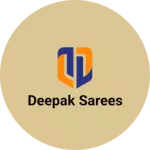 Business logo of Deepak sarees