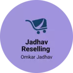 Business logo of Jadhav Reselling