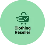 Business logo of Clothing Reseller