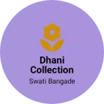 Business logo of Dhani collection