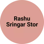 Business logo of Rashu sringar stor