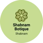 Business logo of Shabnam botique