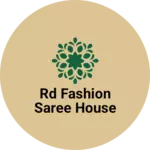 Business logo of RD FASHION SAREE HOUSE