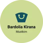 Business logo of BARDOLIA KIRANA
