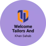 Business logo of Welcome tailors and manufecturer