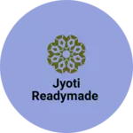 Business logo of Jyoti Readymade