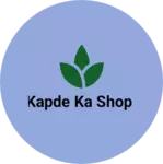 Business logo of Kapde ka Shop