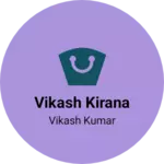 Business logo of Vikash kirana
